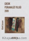 Çocuk Psikanalizi Yıllığı 2019