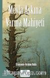 Mevla Aşkına Varma Mahiyeti