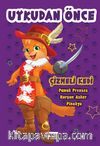 Uykudan Önce - Çizmeli Kedi