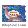 Benim Adım Yunus / Merhaba -9