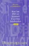 Kur'an, Dil ve Siyaset Üzerine Söyleşiler