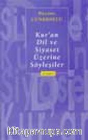Kur'an, Dil ve Siyaset Üzerine Söyleşiler