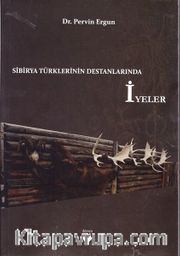 Sibirya Türklerinin Destanlarında İyeler