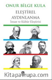 Eleştirel Aydınlanma <br /> İnsan ve Kültür Eleştirisi