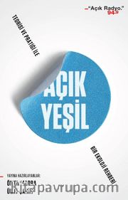 Açık Yeşil: Teorisi ve Pratiği ile Bir Ekoloji Rehberi