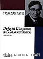 Değişen Dünyamız (Balkanlar ve Türklük)