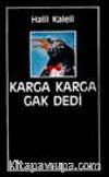 Karga Karga Gak Dedi