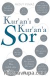 Kur’an’ı Kur’an’a Sor
