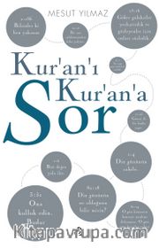Kur’an’ı Kur’an’a Sor