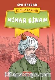 İz Bırakanlar / Mimar Sinan