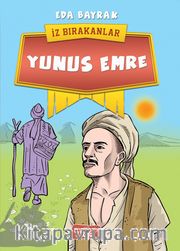 İz Bırakanlar / Yunus Emre 