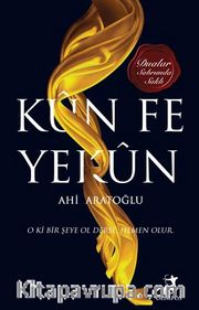 Kun Fe Yekun