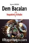 Dem Bacaları & Hayatın Kitabı