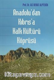 Anadolu'dan Kıbrıs'a Halk Kültürü Köprüsü