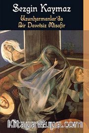 Uzunharmanlar'da Bir Davetsiz Misafir