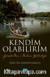 Gerçek Ben’i Bulma Yolculuğu