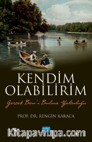 Gerçek Ben’i Bulma Yolculuğu
