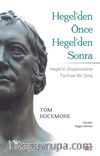 Hegel’den Önce Hegel’den Sonra