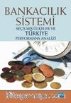 Bankacılık Sistemi & Seçilmiş Ülkeler ve Türkiye Performans Analizi