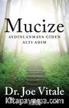 Mucize: Aydınlanmaya Giden Altı Adım
