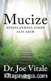 Mucize: Aydınlanmaya Giden Altı Adım