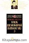 Halk Demokrasi İstiyor mu?