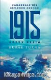 Çanakkale’nin Gizlenen Gerçeği & 1915 Büyük Resim