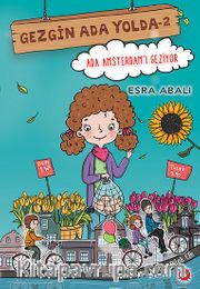 Gezgin Ada Yolda 2 / Ada Amsterdam’ı Geziyor