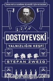 Dostoyevski : Yalnızlığın Keşfi