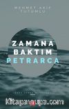 Zamana Baktım Petrarca