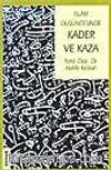 İslam Düşüncesinde Kader Ve Kaza