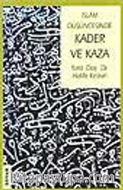 İslam Düşüncesinde Kader Ve Kaza