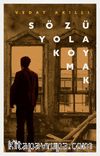 Sözü Yola Koymak