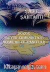 Sözde Büyük Ermenistan: Olgular ve Kanıtlar