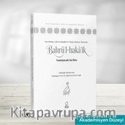 Bahrü'l-Haka'ik - Transkripsiyonlu Tam Metin (Akademisyen Düzeyi)