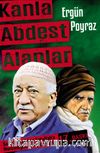 Kanla Abdest Alanlar & Saidi Kürdi'den Fetullah'a Nurculuğun Gerçek Yüzü