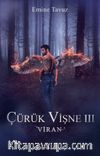Çürük Vişne III: Viran