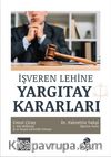 İşveren Lehine Yargıtay Kararları
