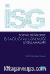 Sosyal Bilimlerde İş Sağlığı ve Güvenliği Uygulamaları