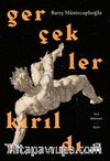 Gerçekler Kırıldı