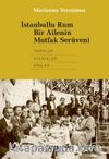 İstanbullu Rum Bir Ailenin Mutfak Serüveni