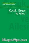 Psikanaliz Defterleri 2 / Çocuk ve Ergen Çalışmaları Çocuk, Ergen ve Ailesi 