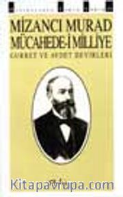 Mücahede-i Milliye Gurbet Ve Avdet Devirleri