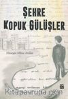 Şehre Kopuk Gülüşler