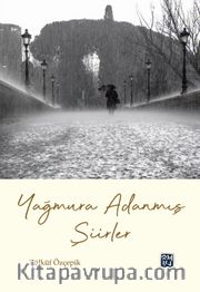 Yağmura Adanmış Şiirler 