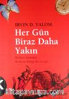 Her Gün Biraz Daha Yakın
