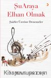 ŞuAraya Elhan Olmak & Şairler Üzerine Denemeler