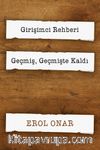 Girişimci Rehberi & Geçmiş, Geçmişte Kaldı