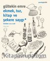 Ekmek, Tuz, Kitap  ve Şekere Saygı