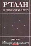 P'taah / Pleiades Mesajları 1